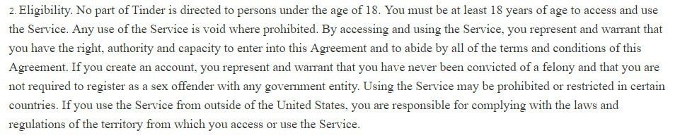 Tinder Terms of Use: Eligibility section - Not allowed under age of 18