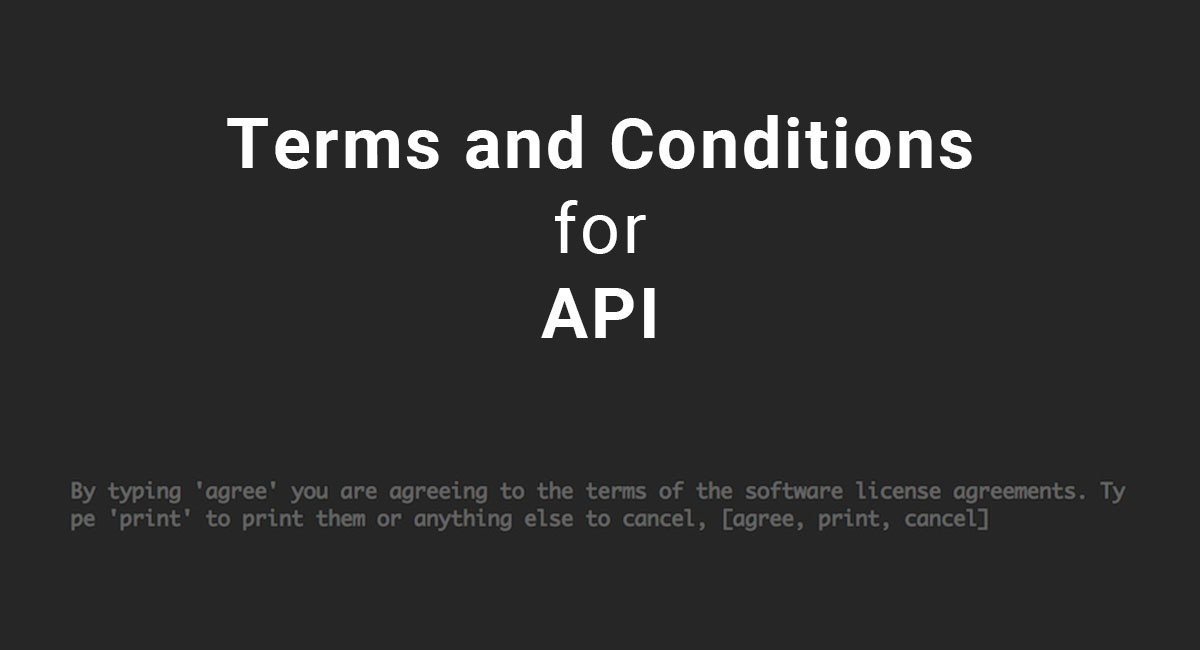 Terms and Conditions for APIs