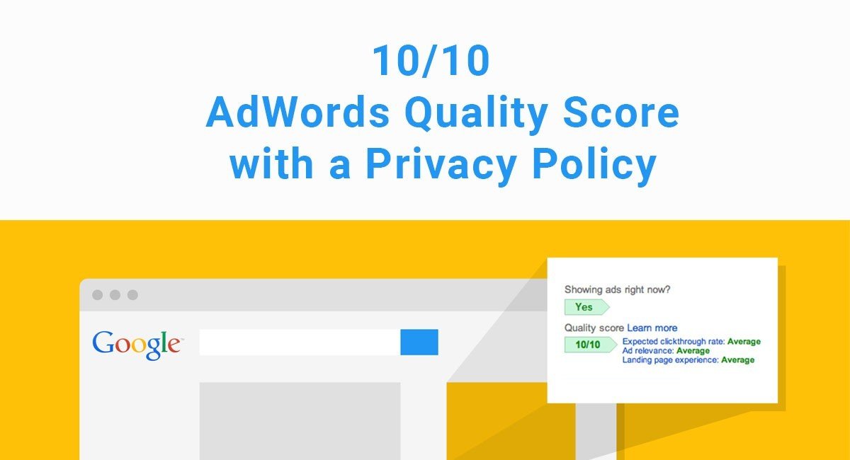Increase AdWords Quality Score with Privacy Policies