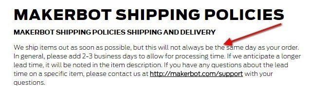 Makerbot Shipping Policies: Allow for 2-3 business days