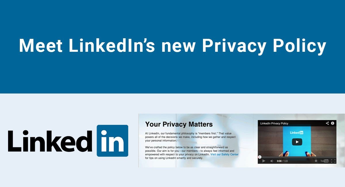 Meet LinkedIn's new Privacy Policy
