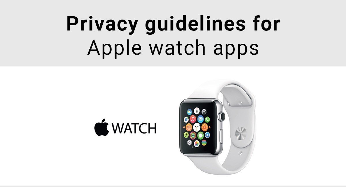 Privacy guidelines for Apple Watch apps