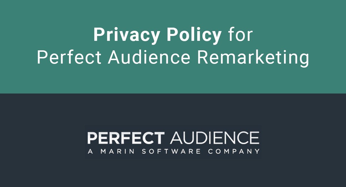 Privacy Policy for Perfect Audience Remarketing