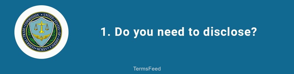 1. Do you need to disclose?
