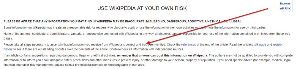 Wikipedia: Double check information in use at your own risk disclaimer