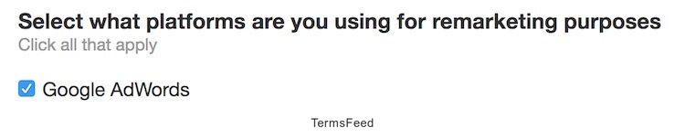 TermsFeed Privacy Policy Generator: Google AdWords selected as remarketing platform