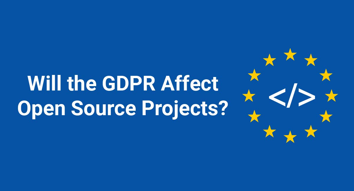 Will the GDPR Affect Open Source Projects?