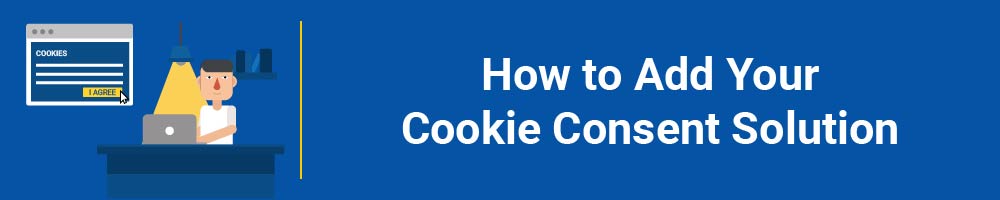 TermsFeed: Cookies Consent - How to add Your Solution