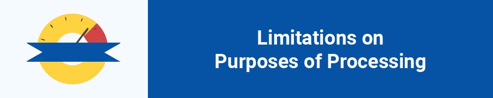 Limitations on Purposes of Processing