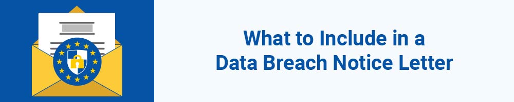 What to Include in a Data Breach Notice Letter
