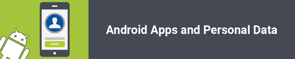 Android Apps and Personal Data