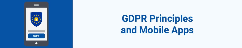 GDPR Principles and Mobile Apps