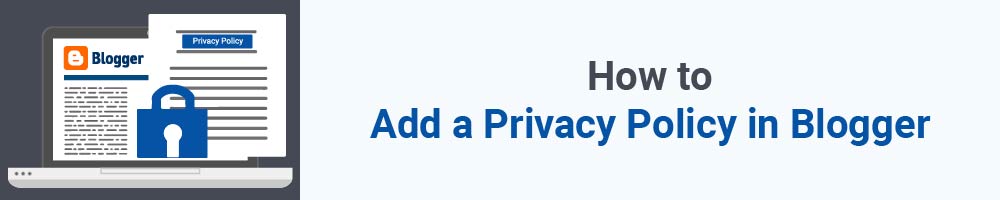 How to Add a Privacy Policy in Blogger