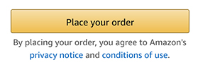 Amazon Place your order button to agree to Privacy Notice and Conditions of Use - with links