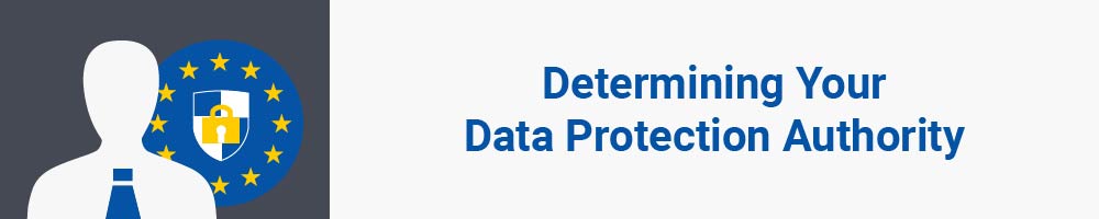 Determining Your Data Protection Authority