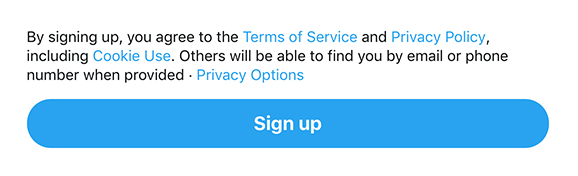 Twitter sign-up form: Agree to Terms of Service Privacy Policy and Cookies with links to agreements