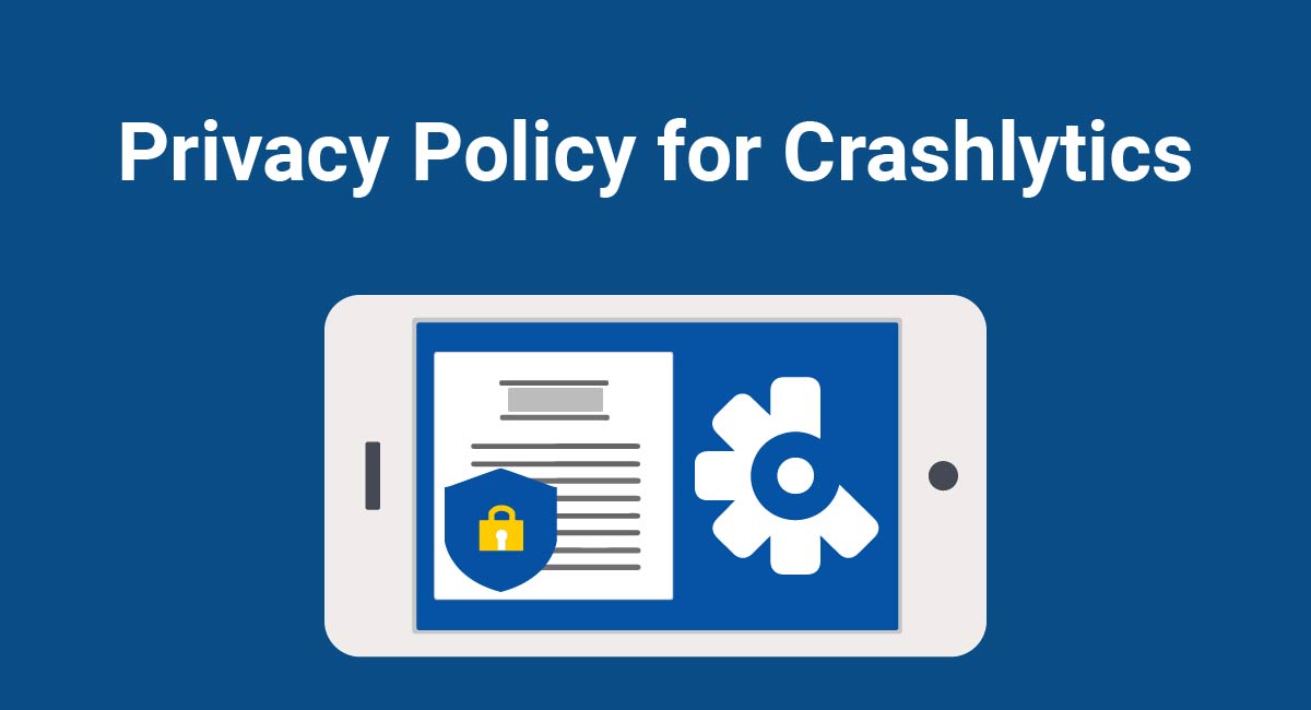 Privacy Policy for Crashlytics