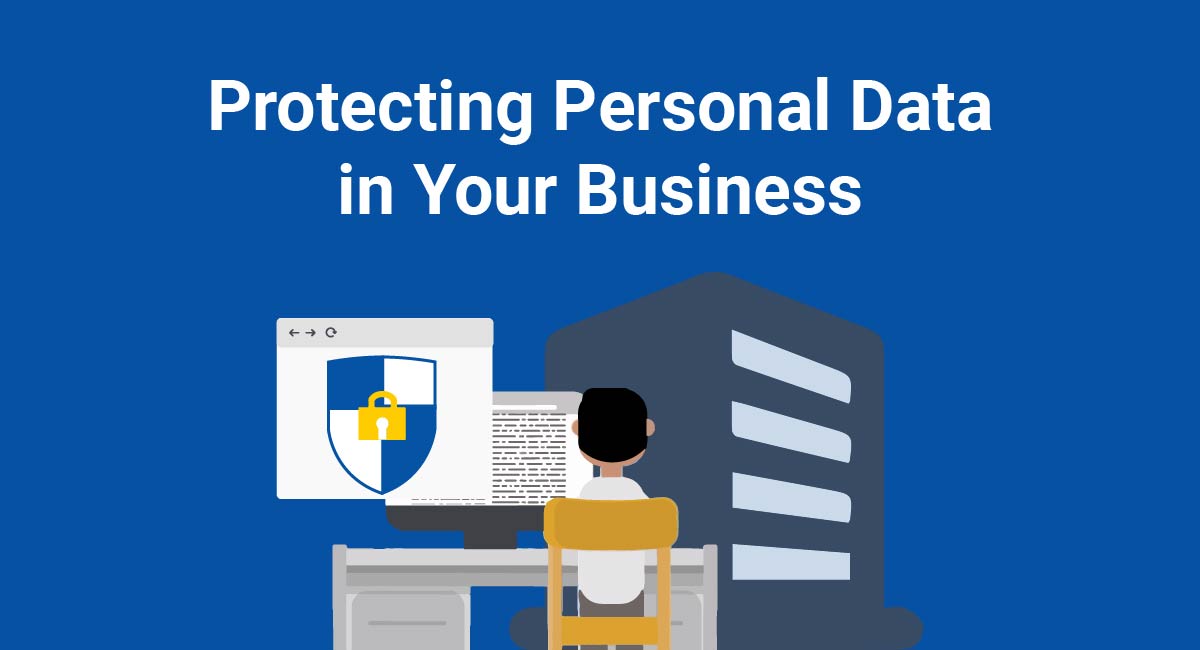 Protecting Personal Data in Your Business