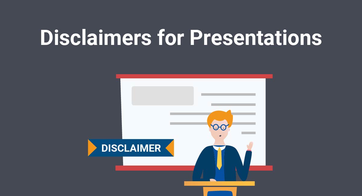 Disclaimers for Presentations