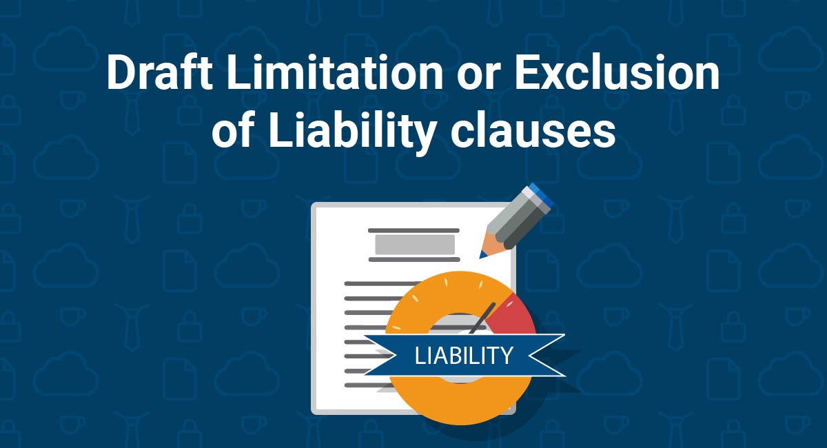 Draft Limitation or Exclusion of Liability Clauses