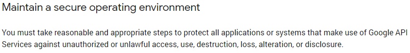 Google API Services: User Data Policy - Maintain a secure operating environment section