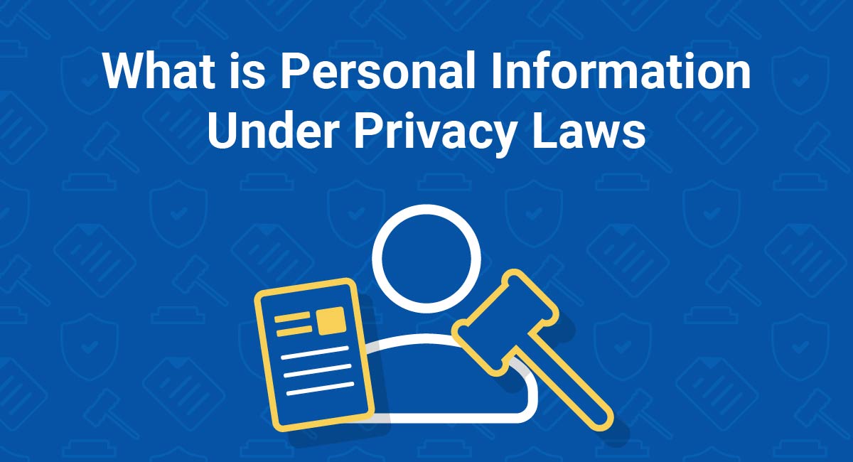 What is Personal Information Under Privacy Laws
