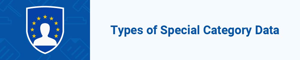 Types of Special Category Data