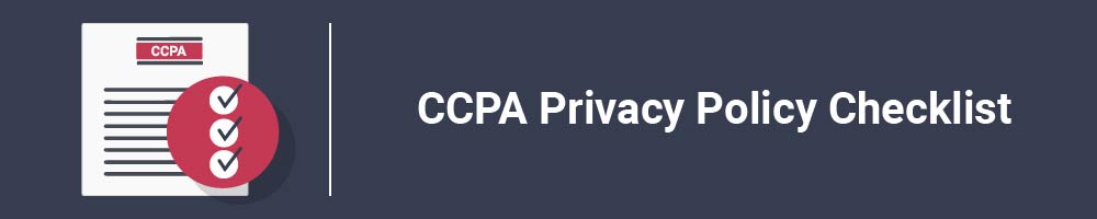 CCPA Privacy Policy Checklist