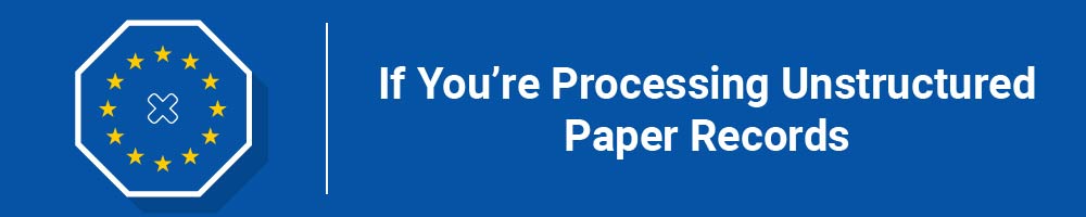 If You're Processing Unstructured Paper Records