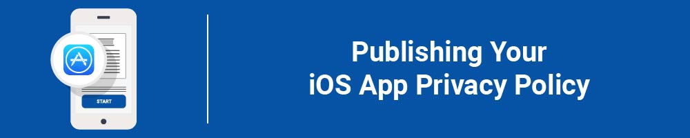 Publishing Your iOS App Privacy Policy