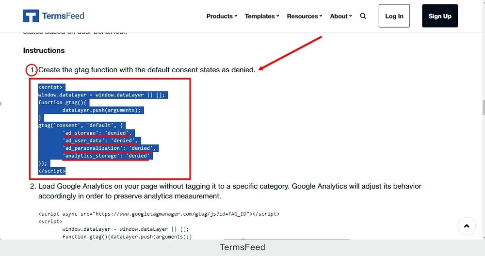 TermsFeed: Free Cookie Consent: Step 1: Copy the gtag function with default consent states as denied
