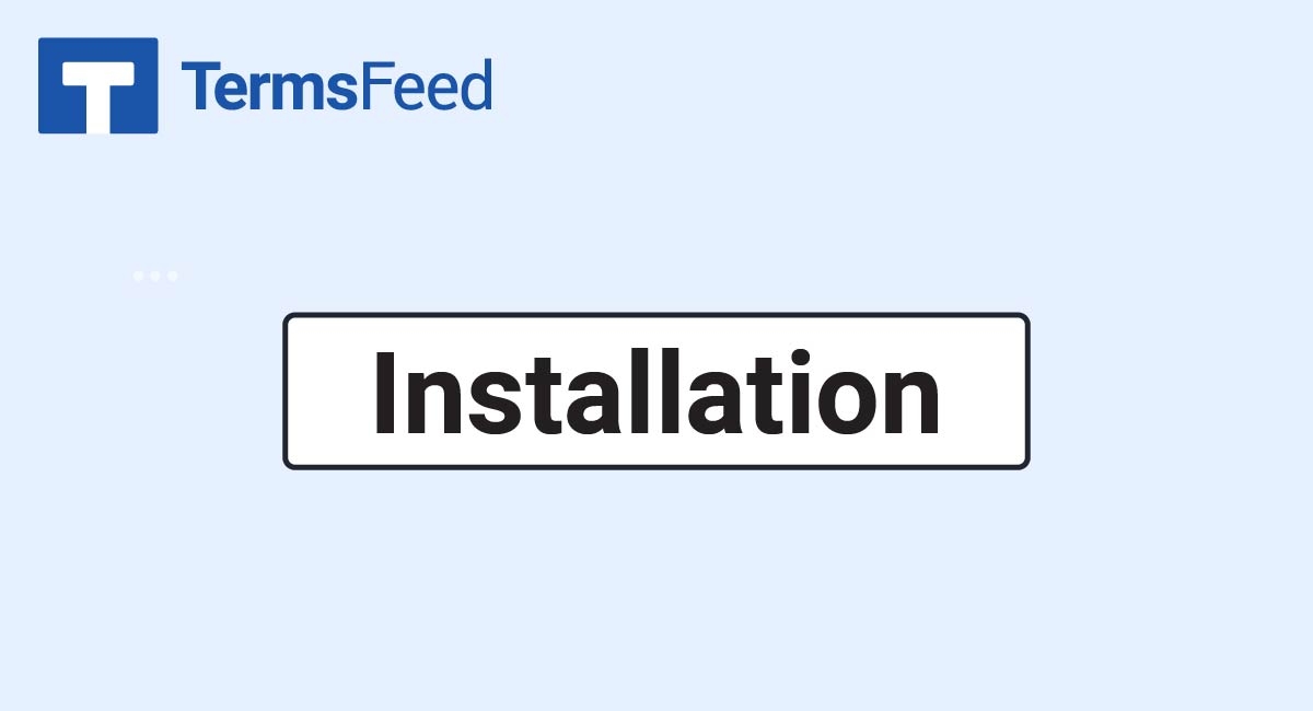 Installation